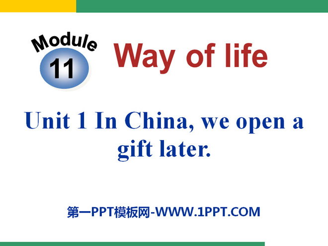 《In China,we open a gift later》Way of life PPT课件3