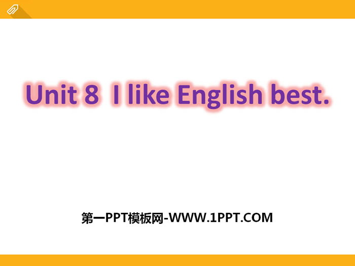 《I like English best》PPT