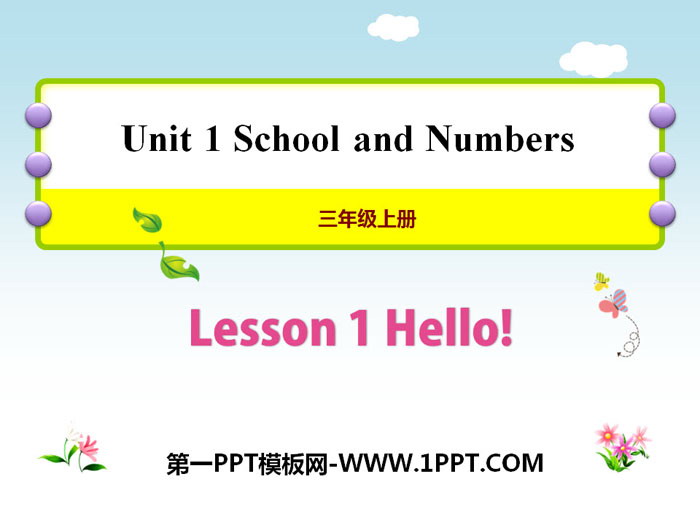 《Hello!》School and Numbers PPT课件