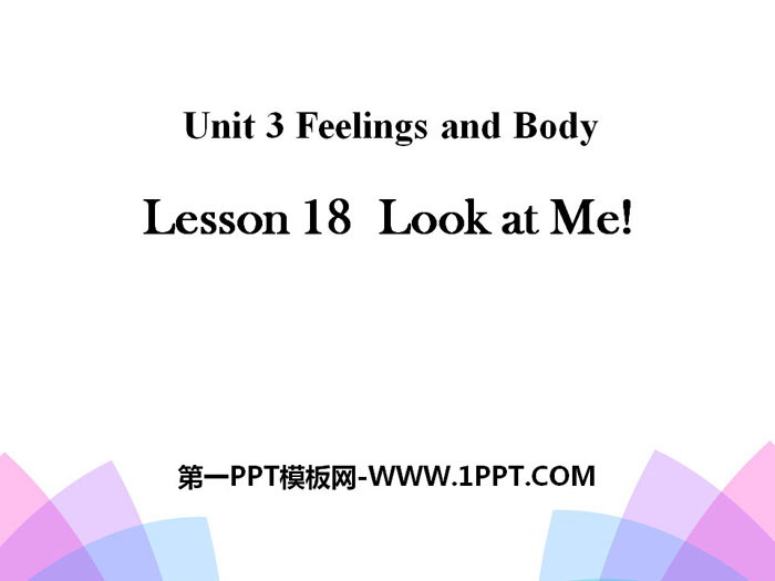 《Look at Me!》Feelings and Body PPT