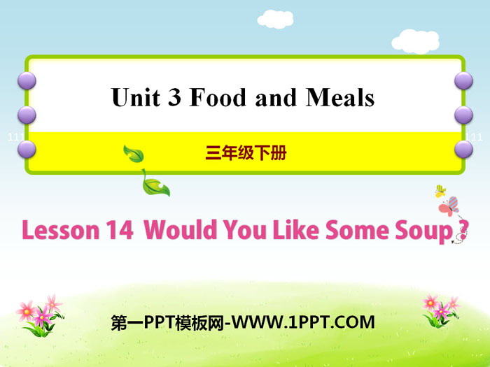 《Would You Like Some Soup?》Food and Meals PPT