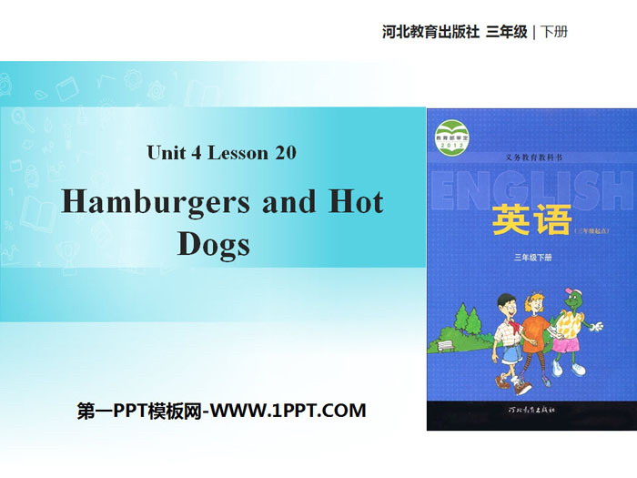 《Hamburgers and Hot Dogs》Food and Restaurants PPT课件