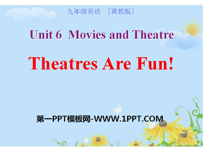 《Theatres Are Fun!》Movies and Theatre PPT