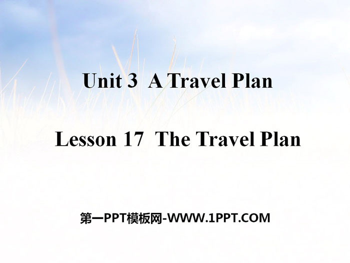 《The Travel Plan》A Travel Plan PPT课件
