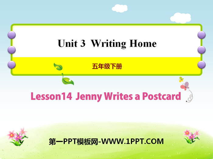 《Jenny Writes a Postcard》Writing Home PPT课件