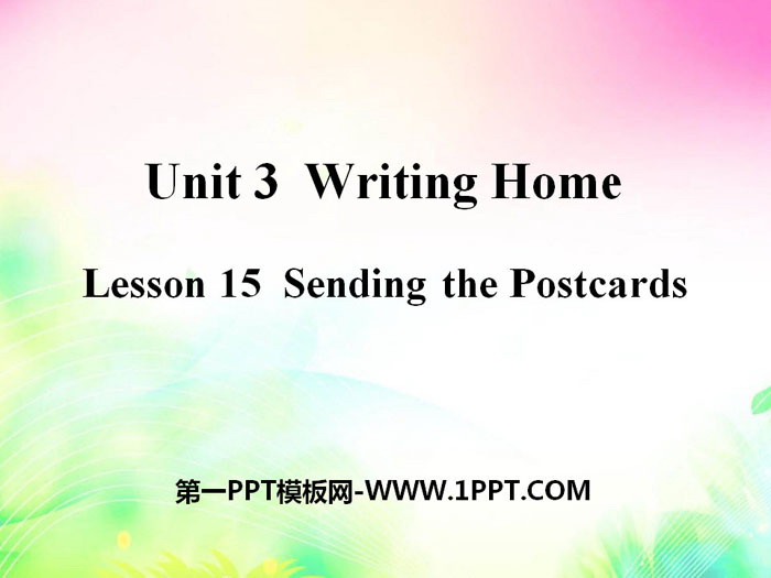 《Sending the Postcards》Writing Home PPT