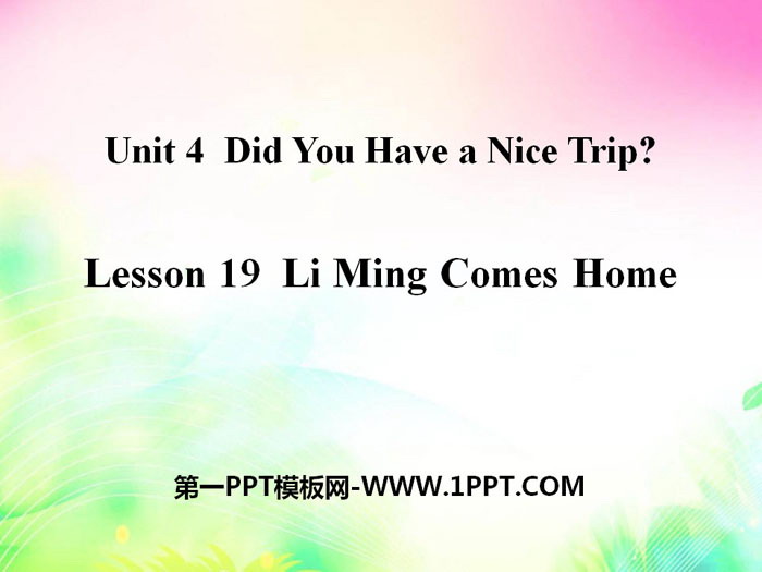 《Li Ming Comes Home》Did You Have a Nice Trip? PPT