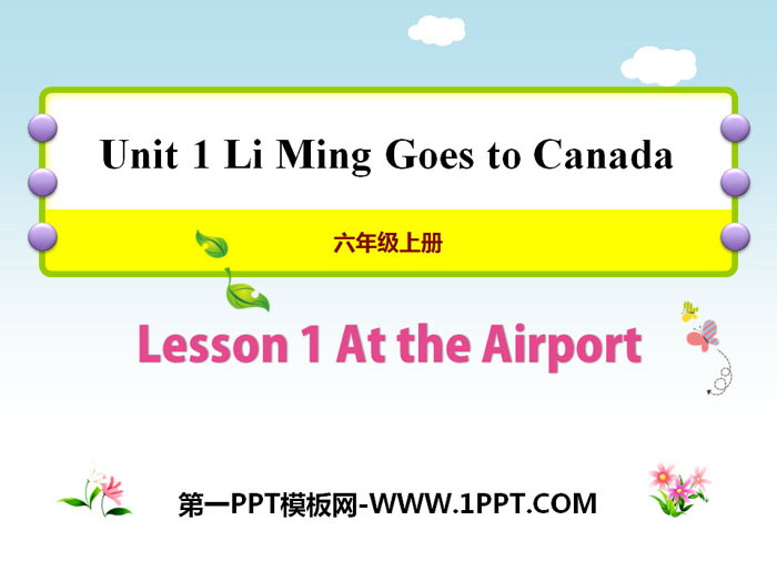 《At the Airport》Li Ming Goes to Canada PPT课件