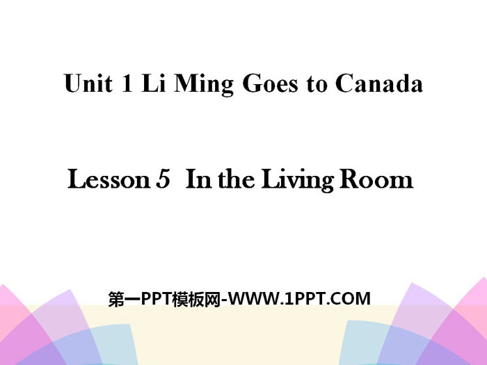 《In the Living Room》Li Ming Goes to Canada PPT