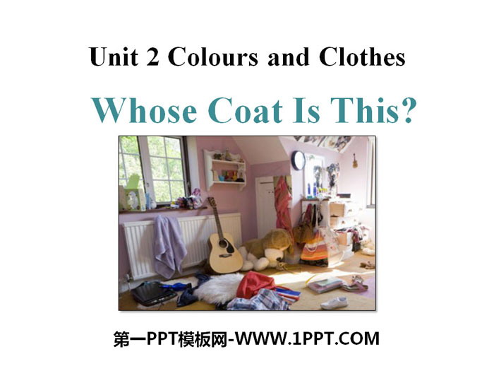 《Whose Coat Is This?》Colours and Clothes PPT