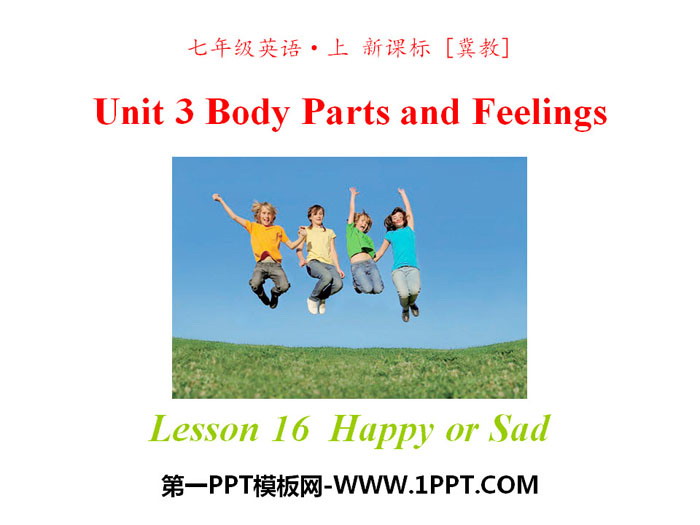 《Happy or Sad》Body Parts and Feelings PPT教学课件