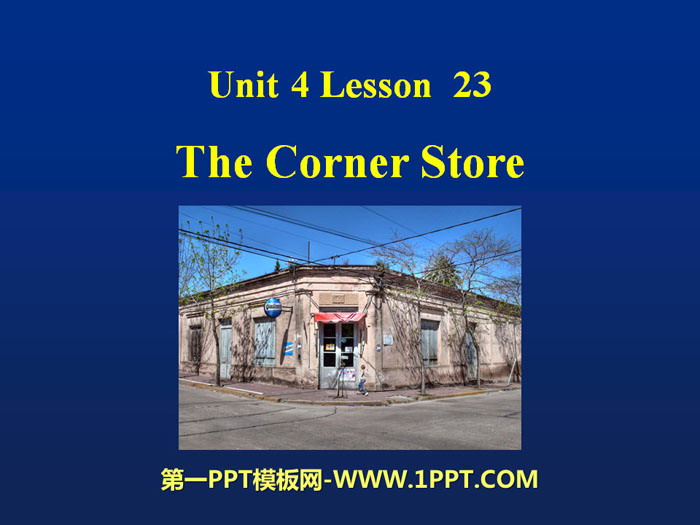 《The Corner Store》Food and Restaurants PPT课件