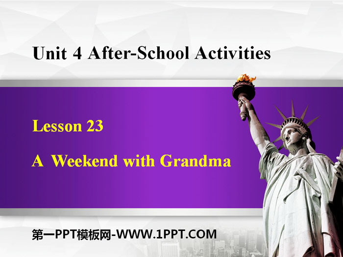 《A Weekend With Grandma》After-School Activities PPT教学课件