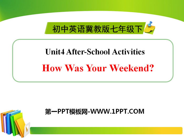 《How Was Your Weekend?》After-School Activities PPT课件