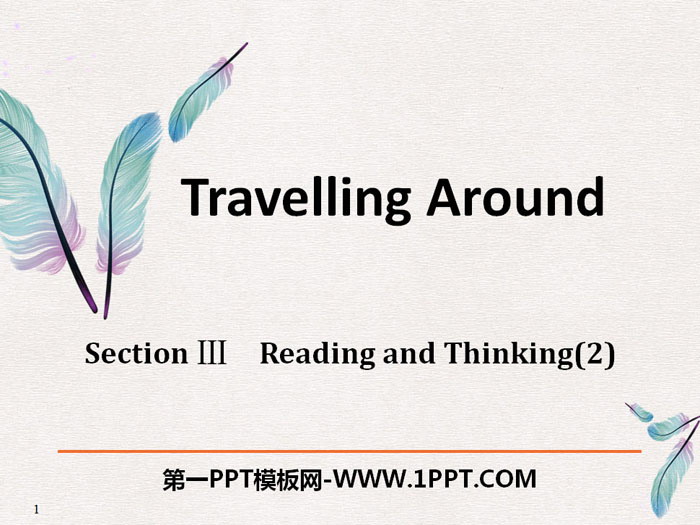 《Travelling Around》Reading and Thinking PPT