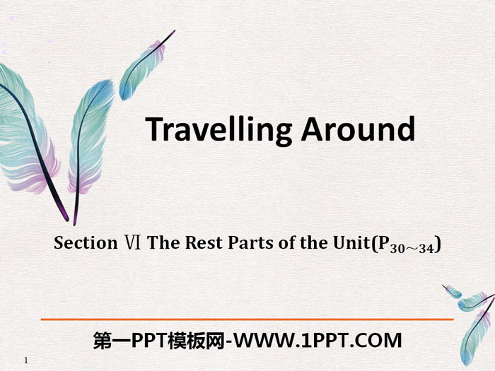 《Travelling Around》The Rest Parts of the Unit PPT