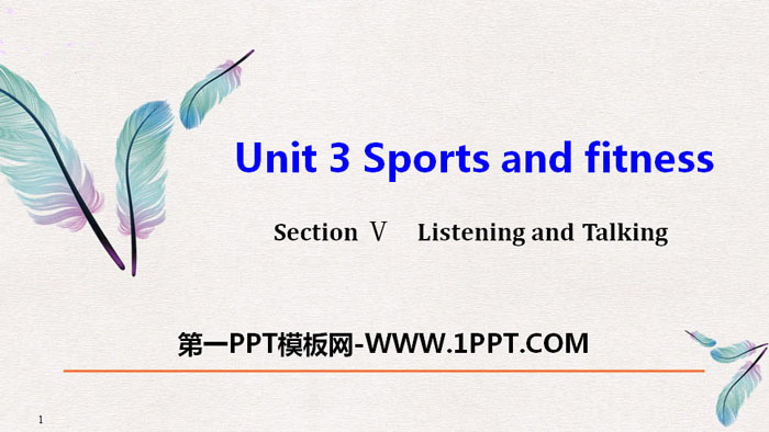 《Sports and Fitness》Listening and Talking PPT课件