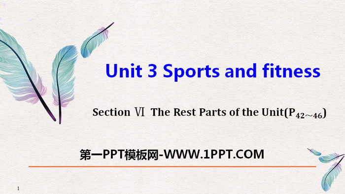 《Sports and Fitness》The Rest Parts of the Unit PPT