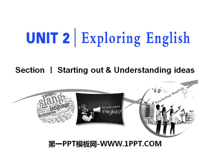 《Exploring English》Section ⅠPPT课件