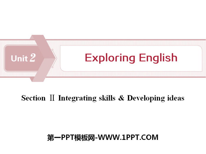 《Exploring English》Section ⅡPPT下载