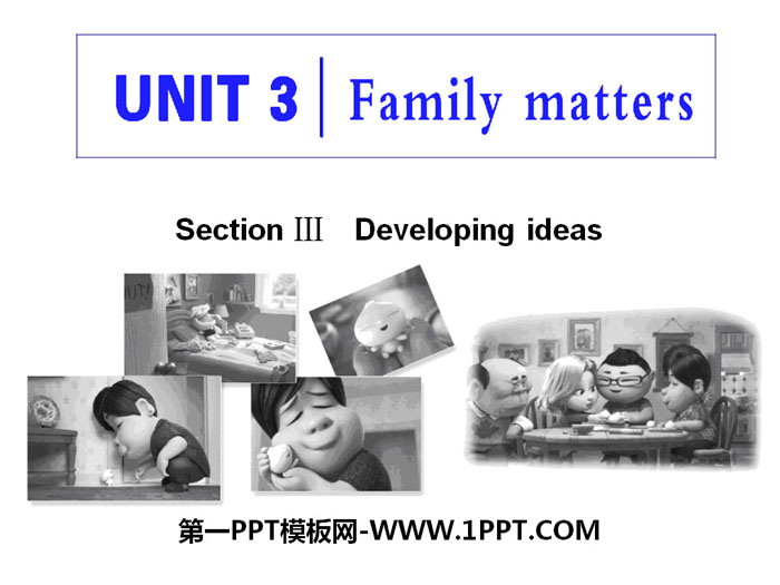 《Family matters》Section ⅢPPT课件