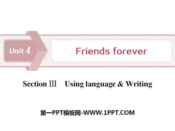 《Friends forever》Section ⅢPPT下载