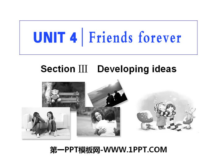 《Friends forever》Section ⅢPPT教学课件