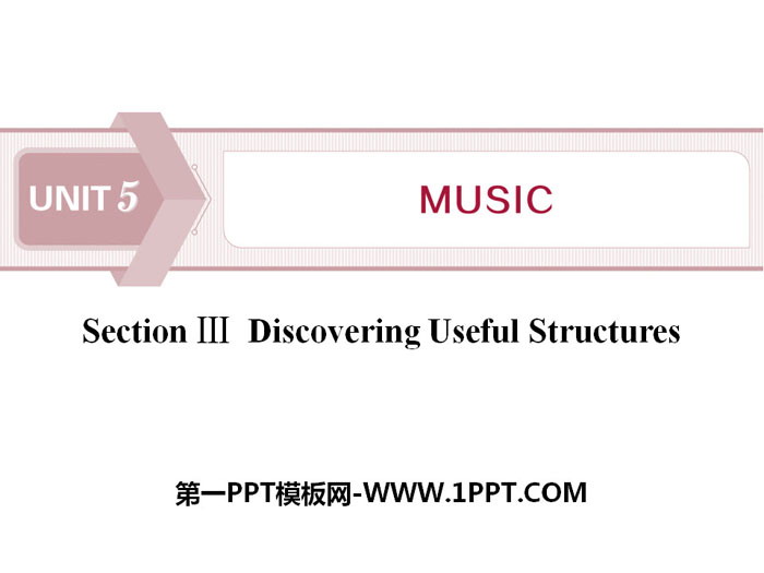 《Music》SectionⅢ PPT