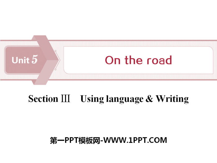 《On the road》SectionⅢPPT