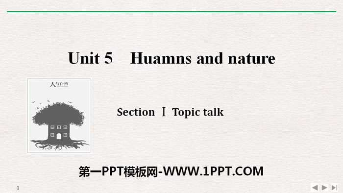 《Huamns and nature》SectionⅠPPT