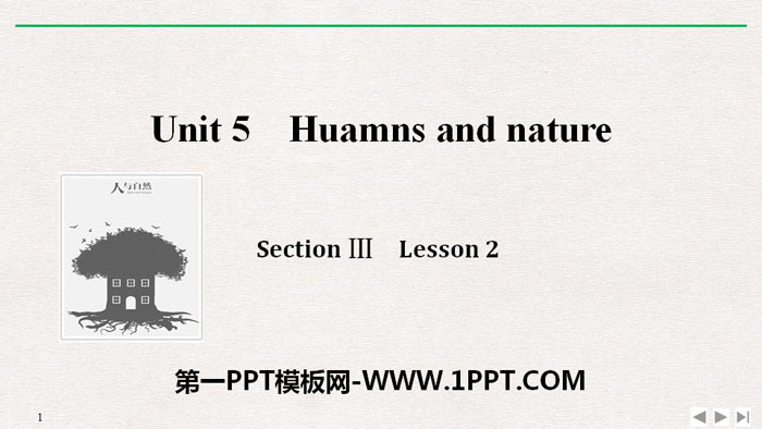 《Huamns and nature》SectionⅢ PPT