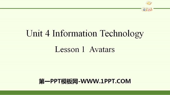 《Information Technology》Lesson1 Avatars PPT