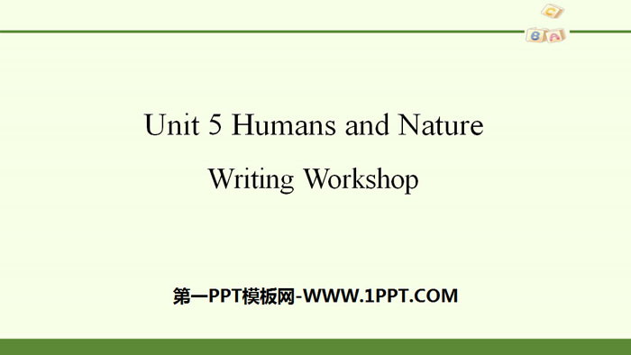 《Huamns and nature》Writing Workshop PPT