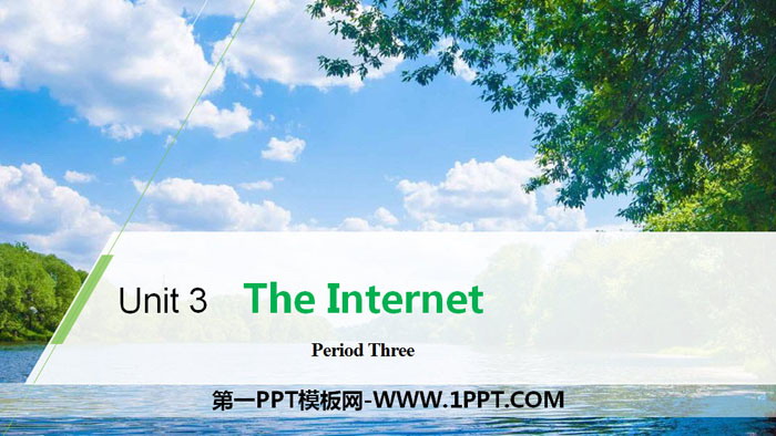 《The Internet》Period Three PPT