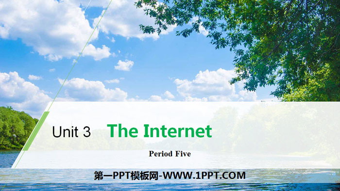 《The Internet》Period Five PPT