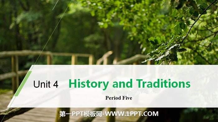 《History and Traditions》Period Five PPT