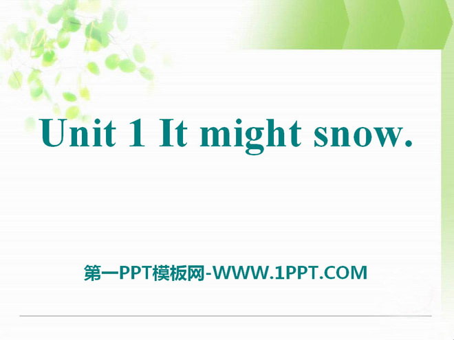 《It might snow》the weather PPT课件