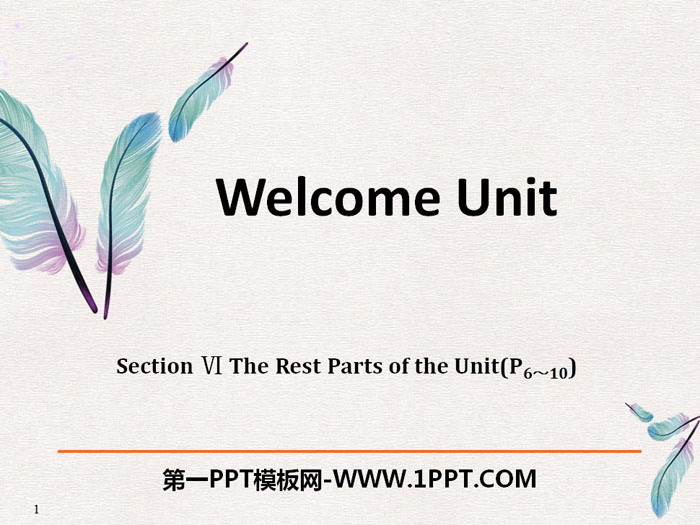 《Welcome Unit》The Rest Parts of the Unit PPT