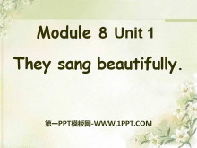 《They sang beautifully》PPT课件3