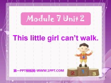 《This little girl can't walk》PPT课件
