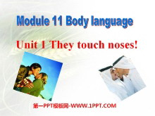 《They touch noses》Body language PPT课件2