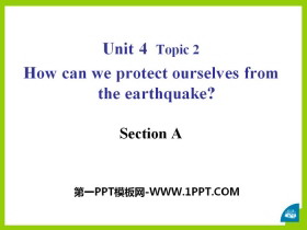 《How can we protect ourselves from the earthquake?》SectionA PPT