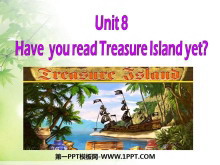 《Have you read Treasure Island yet?》PPT课件5