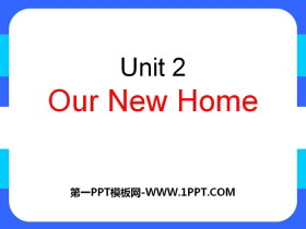 《Our new home》PPT