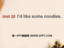 《I’d like some noodles》PPT课件9