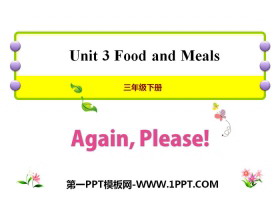 《Again,Please!》Food and Meals PPT