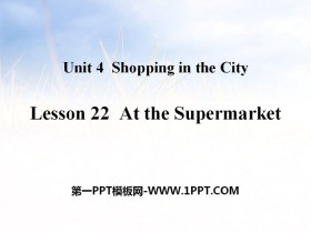 《At the Supermarket》Shopping in the City PPT教学课件