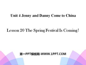 《The Spring Festival Is Coming!》Jenny and Danny Come to China PPT