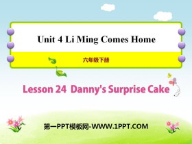 《Danny's Surprise Cake》Li Ming Comes Home PPT课件
