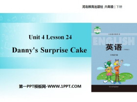 《Danny's Surprise Cake》Li Ming Comes Home PPT教学课件